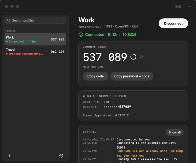 The PassTunnel main window: a sidebar with two VPN profiles, each with its state and live one-time code, and the selected profile, Work, connected, with its large current code, a countdown ring, Copy buttons, what the server receives and its activity log.
